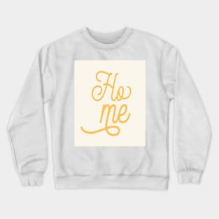 Home Crewneck Sweatshirt